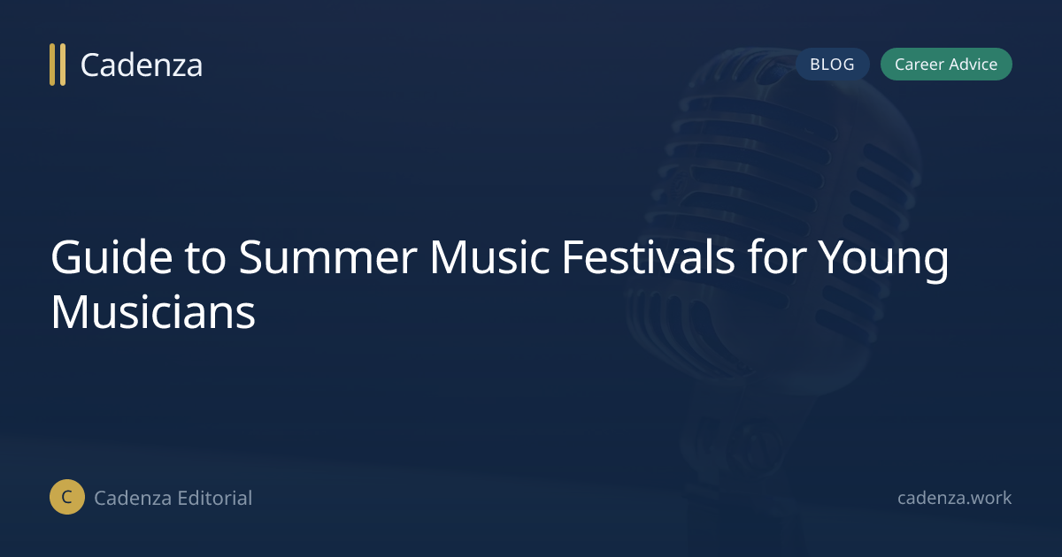 Guide to Summer Music Festivals for Young Musicians